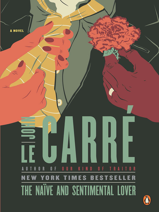 Title details for The Naïve and Sentimental Lover by John le Carré - Available